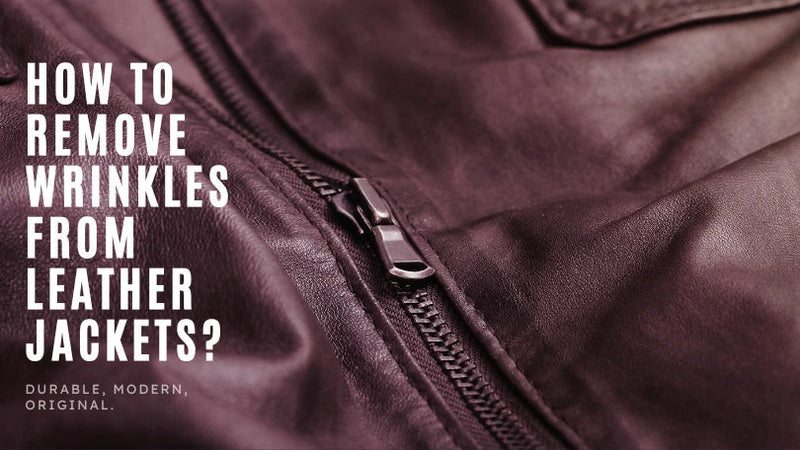 How To Remove Wrinkles From Leather Jackets: A Complete Care Guide
